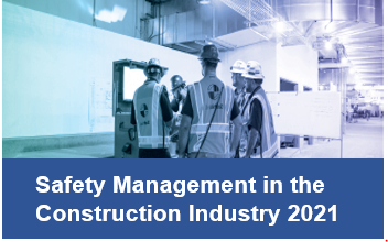 Safety Management Construction Industry 2021